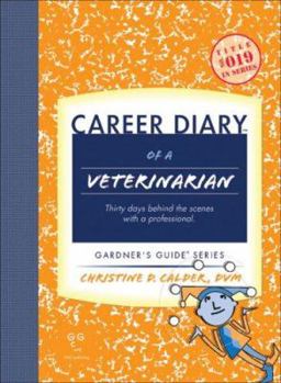 Paperback Career Diary of a Veterinarian: Gardner's Guide Series Book