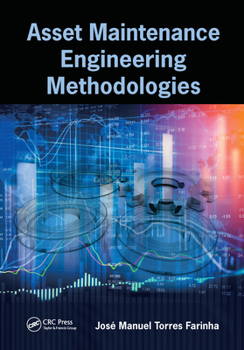 Paperback Asset Maintenance Engineering Methodologies Book