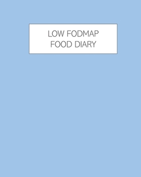 Low Fod Map Food Diary: Daily Meals & Symptoms Tracker for Breastfeeding Moms and Children
