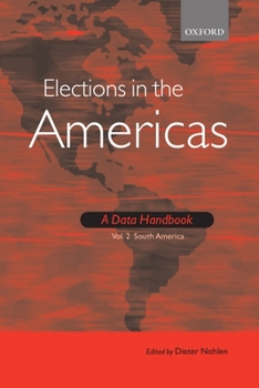 Hardcover Elections in the Americas: A Data Handbook: Volume 2: South America Book