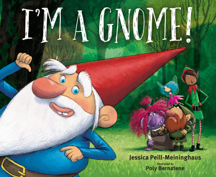 Hardcover I'm a Gnome! Book