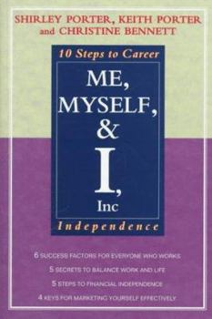 Paperback Me, Myself, and I, Inc.: 10 Steps to Career Independence Book