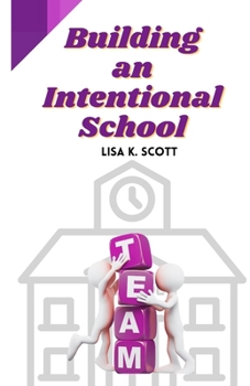 Paperback Building an Intentional School Book