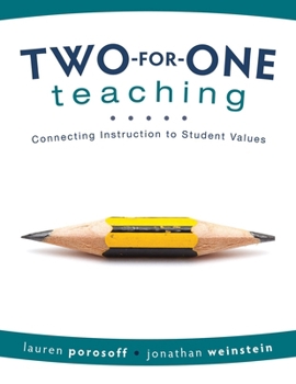 Paperback Two-For-One Teaching: Connecting Instruction to Student Values (Integrate Social-Emotional Learning Into Academic Instruction) Book