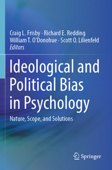 Paperback Ideological and Political Bias in Psychology: Nature, Scope, and Solutions Book