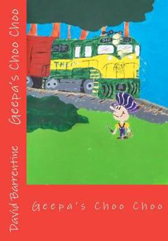 Paperback Geepa's Choo Choo Book