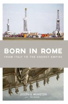 Hardcover Born in Rome: From Italy to the Energy Empire Book