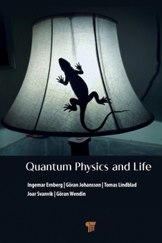 Paperback Quantum Physics and Life: How We Interact with the World Inside and Around Us Book