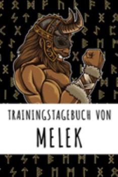 Trainingstagebuch von Melek: Personalisierter Tagesplaner für dein Fitness- und Krafttraining im Fitnessstudio oder Zuhause (German Edition)