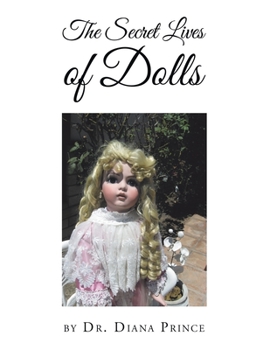 Paperback The Secret Lives of Dolls Book