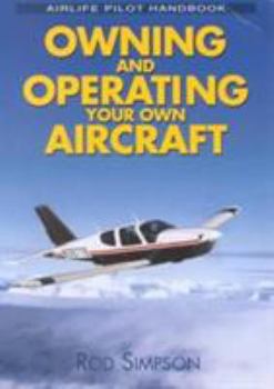 Paperback Owning and Operating Your Own Aircraft Book