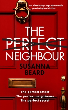 Paperback THE PERFECT NEIGHBOUR an absolutely unputdownable psychological thriller Book
