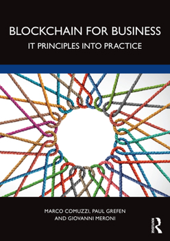 Paperback Blockchain for Business: It Principles Into Practice Book