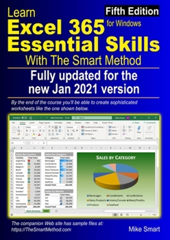 Paperback Learn Excel 365 Essential Skills with The Smart Method: Fifth Edition: updated for the Jan 2021 Semi-Annual version 2008 Book