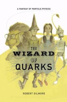 Paperback The Wizard of Quarks: A Fantasy of Particle Physics Book