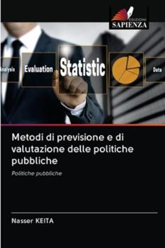 Paperback Metodi di previsione e di valutazione delle politiche pubbliche [Italian] Book