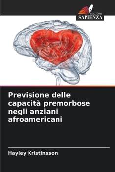 Paperback Previsione delle capacità premorbose negli anziani afroamericani [Italian] Book