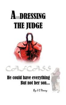 Paperback A'Undressing the Judge: He Could Have Everything - But Not Her Son Book