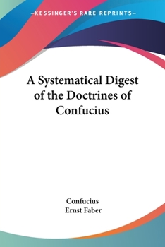 Paperback A Systematical Digest of the Doctrines of Confucius Book