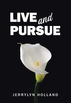 Hardcover Live and Pursue Book