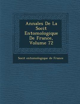 Paperback Annales de La Soci T Entomologique de France, Volume 72 [French] Book