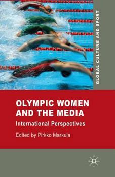 Paperback Olympic Women and the Media: International Perspectives Book
