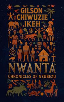 Paperback NWANTA: Chronicles of Nzubezu Book