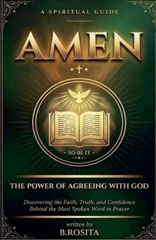 Paperback Amen: The Power of Agreeing With God Book