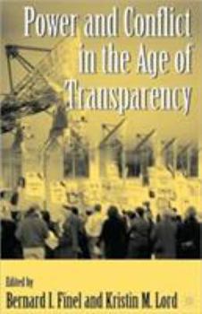 Paperback Power and Conflict in the Age of Transparency Book