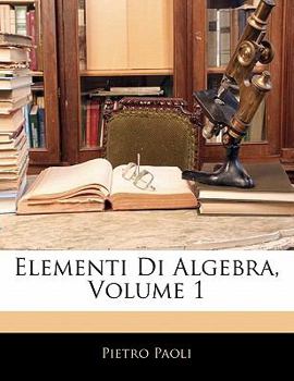 Paperback Elementi Di Algebra, Volume 1 [Italian] Book