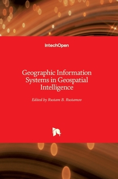 Hardcover Geographic Information Systems in Geospatial Intelligence Book