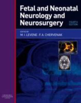 Hardcover Fetal and Neonatal Neurology and Neurosurgery Book