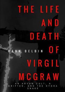 Paperback The Life and Death of Virgil McGraw Book