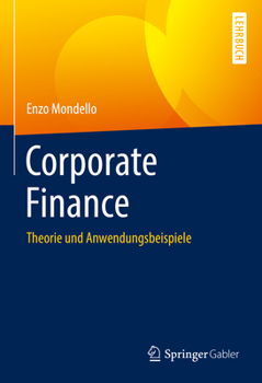 Hardcover Corporate Finance: Theorie Und Anwendungsbeispiele [German] Book