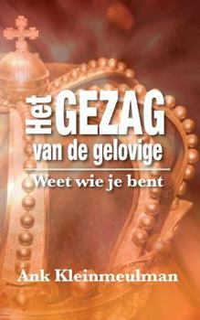 Paperback Het Gezag van de gelovige: Weet wie je bent [Dutch] Book