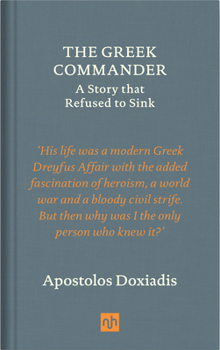 Hardcover The Greek Commander: A Story That Refused to Sink Book