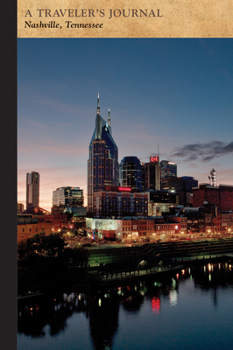 Paperback Nashville, Tennessee: A Traveler's Journal Book