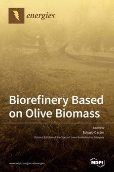 Hardcover Biorefinery Based on Olive Biomass Book