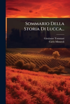 Paperback Sommario Della Storia Di Lucca... [Italian] Book