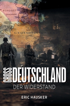 Paperback Grossdeutschland: Der Widerstand [German] Book