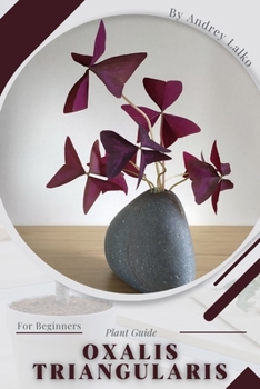 Paperback Oxalis triangularis: Plant Guide Book