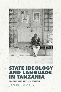 Hardcover State Ideology and Language in Tanzania: Second and Revised Edition Book