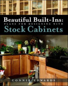 Paperback Beautiful Built-Ins: Plans for Designing with Stock Cabinets Book