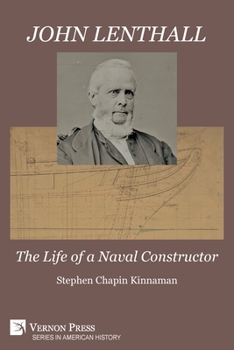 Paperback John Lenthall: The Life of a Naval Constructor (B&W) Book