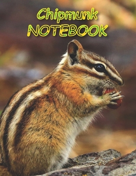 Chipmunk NOTEBOOK: Notebooks and Journals 110 pages (8.5"x11")