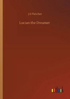 Lucian the dreamer
