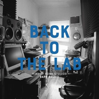 Hardcover Back to the Lab: Hip Hop Home Studios Book