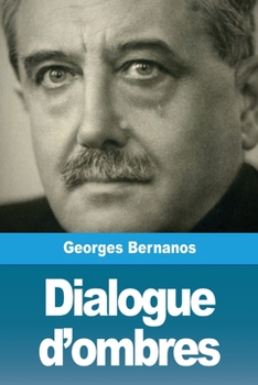 Paperback Dialogue d'ombres: et autres nouvelles [French] Book
