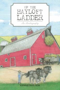 Paperback Up the Hayloft Ladder: An Autobiography Book