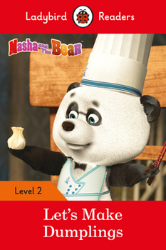 Paperback Masha and the Bear: Let's Make Dumplings - Ladybird Readers Level 2 Book